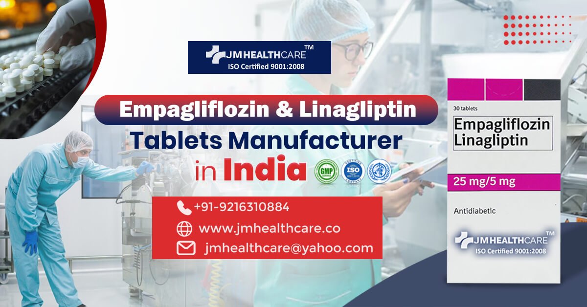 Empagliflozin & Linagliptin Tablets Manufacturer in India